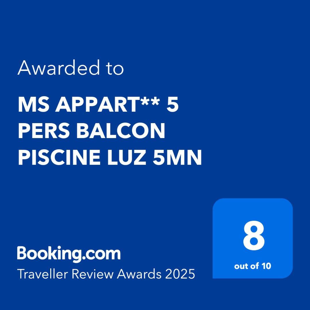 Ms Appart** 5 Pers Balcon Piscine Luz 5Mn Luz-Saint-Sauveur Dış mekan fotoğraf